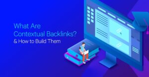 What are contextual backlinks and how to build them loganix blog